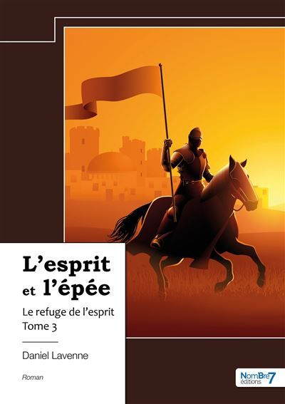 L'esprit et l'épée - Tome 3 Le refuge de l'esprit
