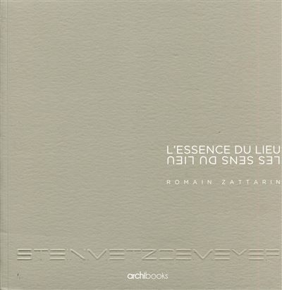 L'essence du lieu  - Les sens du lieu Steinmetzdemeyer, architectes urbanistes.