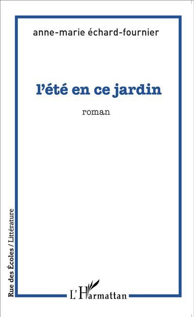 L'été en ce jardin Roman