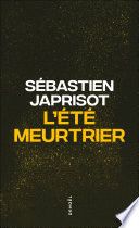 Couverture de L'été meurtrier par Sébastien Japrisot