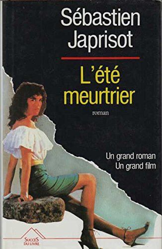 Couverture de L'Été meurtrier roman par Sébastien Japrisot