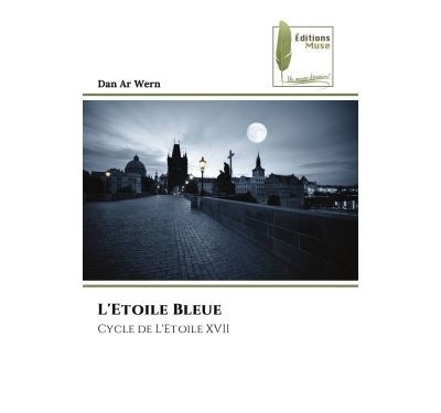 L'Etoile Bleue Cycle de L'Etoile XVII