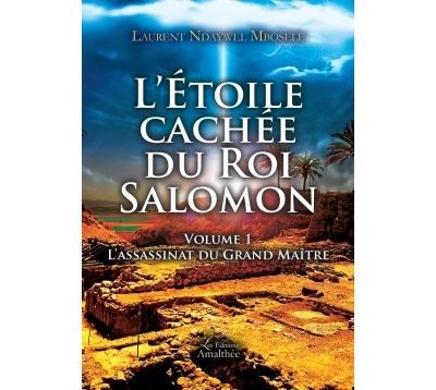 L Étoile cachée du Roi Salomon L'assassinat du Grand Maître