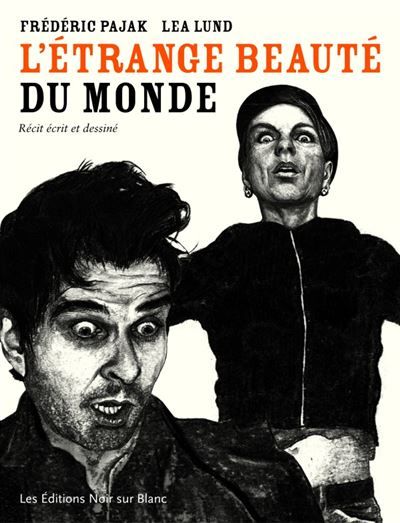 L etrange beaute du monde