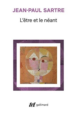 L'être et le néant. Essai d'ontologie phénoménologique Essai d'ontologie phénoménologique
