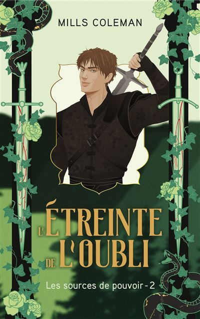 L'étreinte de l'oubli - Les Sources de pouvoir, Tome 2