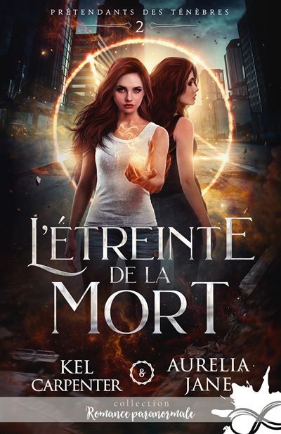 L'étreinte de la mort Prétendants des Ténèbres, T2