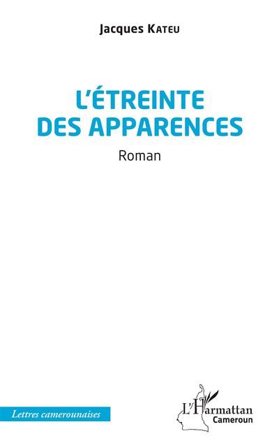 L’étreinte des apparences