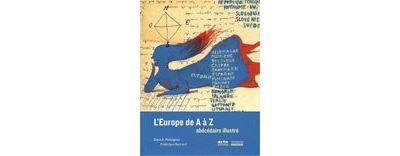 L'Europe de A à Z Abécédaire illustré