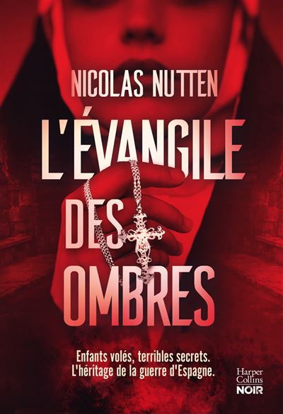 L'évangile des ombres Bébés volés, secrets familiaux : un polar historique poignant sur les ombres de l'Espagne franquiste