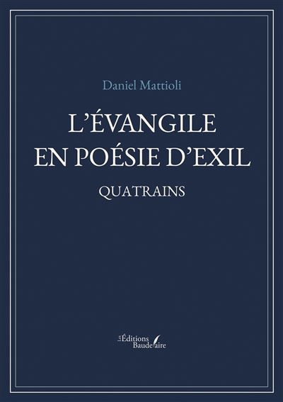 L'Évangile en poésie d'exil Quatrains
