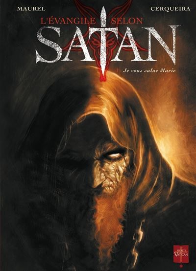 L'Évangile selon Satan T01 Je vous salue Marie