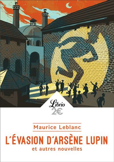 L'évasion d'Arsène Lupin et autres nouvelles