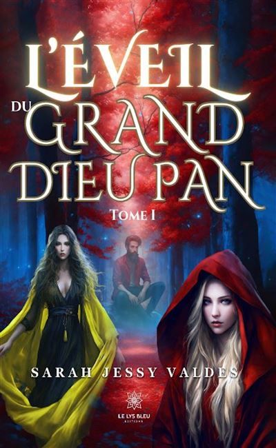L'éveil du grand Dieu pan Tome I