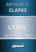 Couverture de L'Éveil (suivi de) Erreur technique par Arthur C. Clarke