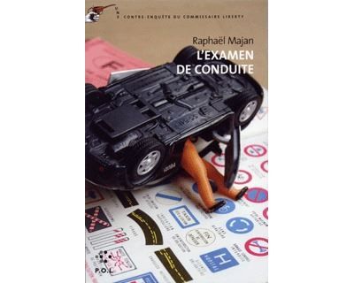 L'examen de conduite Une contre-enquête du commissaire Liberty