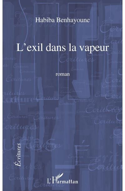 L'exil dans la vapeur