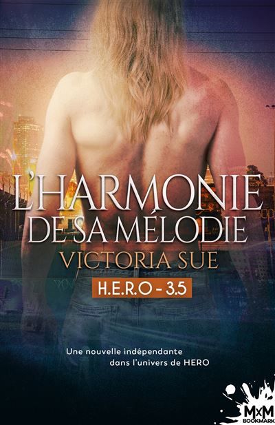 L'harmonie de sa mélodie H.e.r.o., t3,5