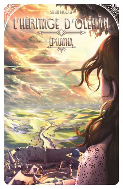 L'héritage d'Oléhân - Tome 1 Ephatha
