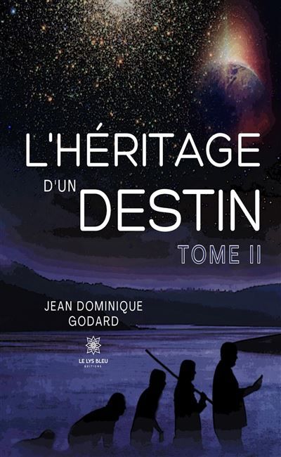 L'héritage d'un destin Tome II