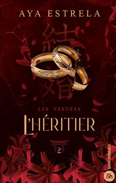 L'héritier - Les Yakuzas T2 La conclusion de la duologie dark romance évènement !