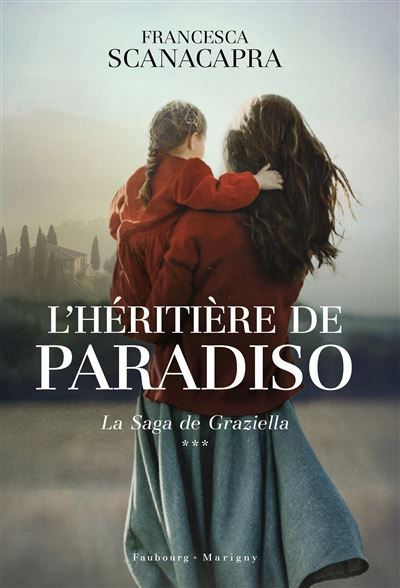 L'héritière de Paradiso la saga de graziella,3 - Laura Bourgeois