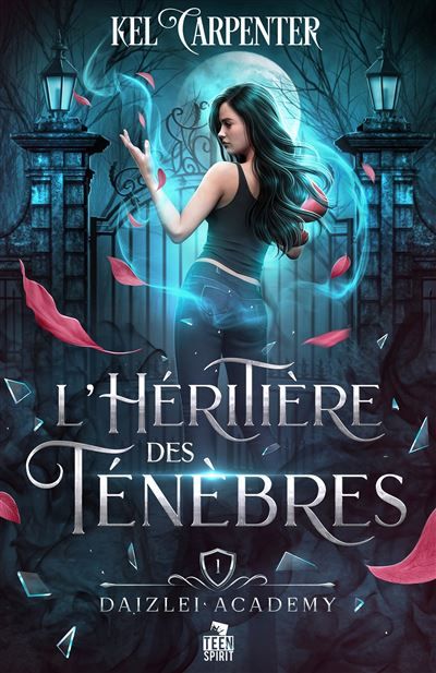 L'Héritière des Ténèbres Daizlei Academy, T1