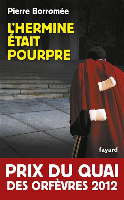 L'Hermine était pourpre Prix du quai des Orfèvres 2012