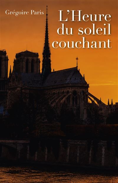 Couverture de L'Heure du soleil couchant par Grégoire Paris