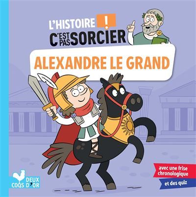 L'histoire C'est pas sorcier - Alexandre le Grand