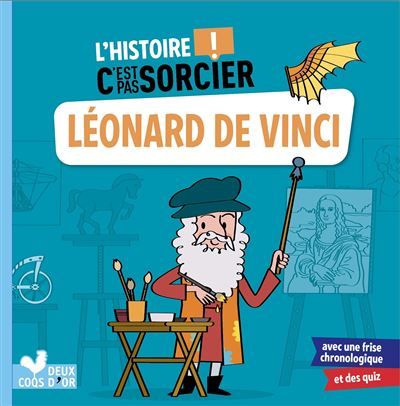 L'histoire C'est pas sorcier - Léonard de Vinci