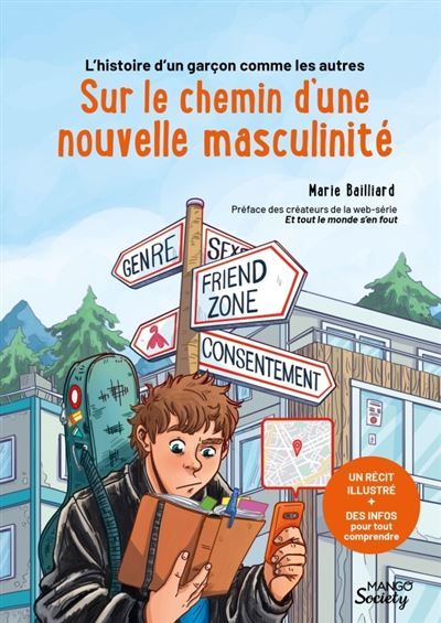 L'histoire d'un garçon comme les autres : sur le chemin d'une nouvelle masculinité Un récit illustré + des infos pour tout comprendre
