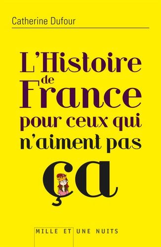 L'histoire de France pour ceux qui n'aiment pas ça