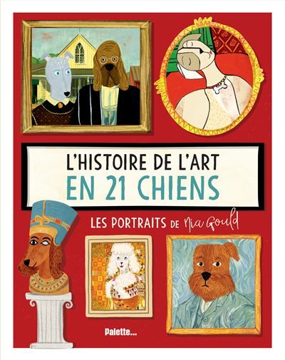 L'histoire de l'art en 21 chiens Les portraits