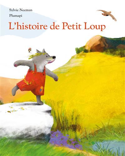 L'histoire de Petit Loup -  Plumapi