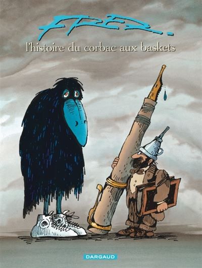 L'Histoire du corbac aux baskets - L'Histoire du corbac aux baskets Alph-Art du meilleur album français d' Angoulême 1994