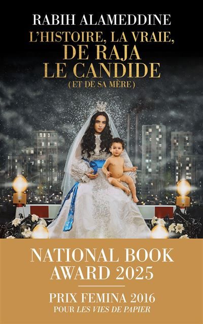 L'Histoire, la vraie, de Raja le Candide (et de sa mère) - Lauréat du National Book Award 2025 - le nouveau roman de Rabih Alameddine