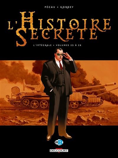 L'Histoire secrète - Intégrale T25 à T28 Tomes 25 à 28