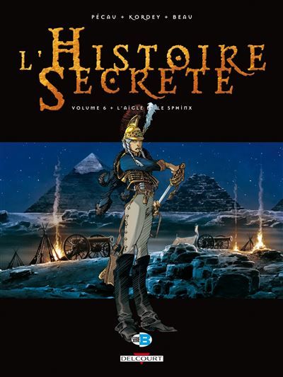 L'Histoire secrète T06 - L'Aigle et le sphinx L'Aigle et le Sphinx