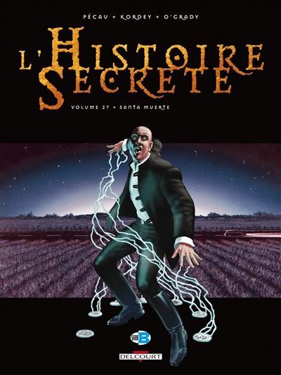 L'Histoire secrète T27 - Santa Muerte