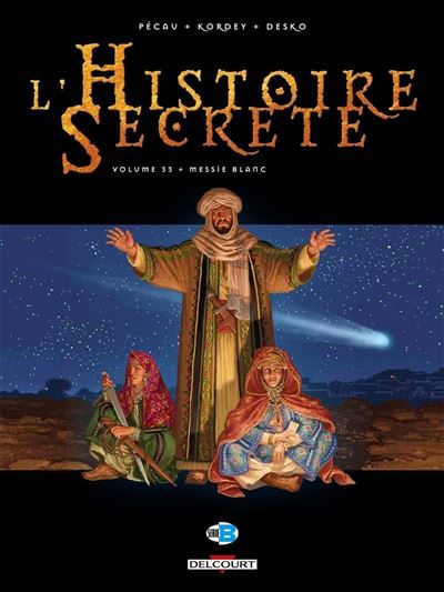 L'Histoire secrète T33 - Messie Blanc