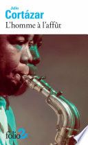 Couverture de L'Homme à l'affût par Julio Cortázar