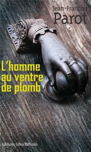 L'homme au ventre de plomb roman