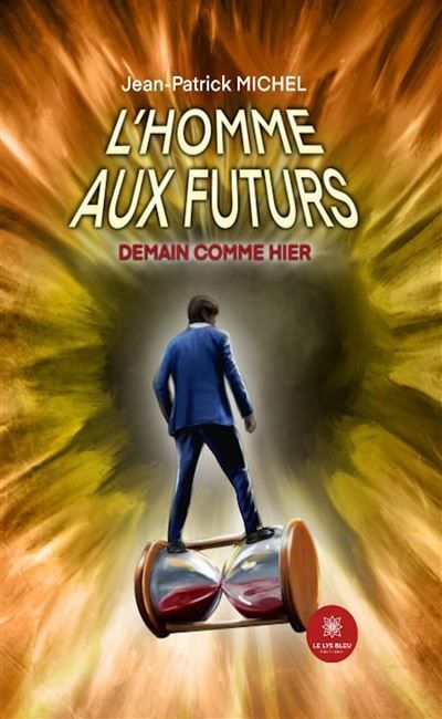 L'homme aux futurs