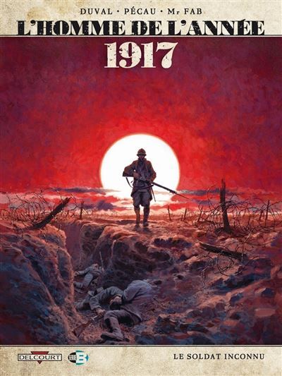 L'Homme de l'année T01 - 1917 Le soldat inconnu 1917.0