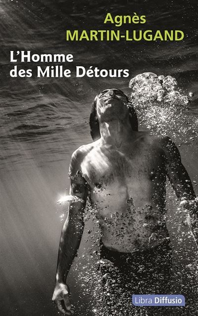 L'Homme des Mille Détours Édition en gros caractères