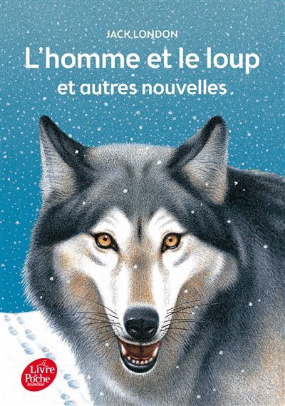 L'homme et le loup et autres nouvelles - Texte intégral Texte intégrale