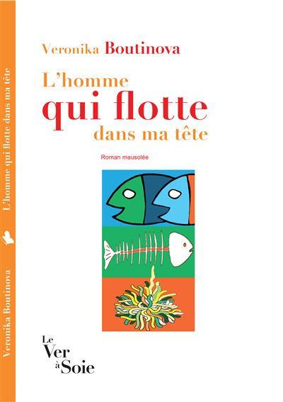 L'Homme qui flotte dans ma tête Roman mausolée