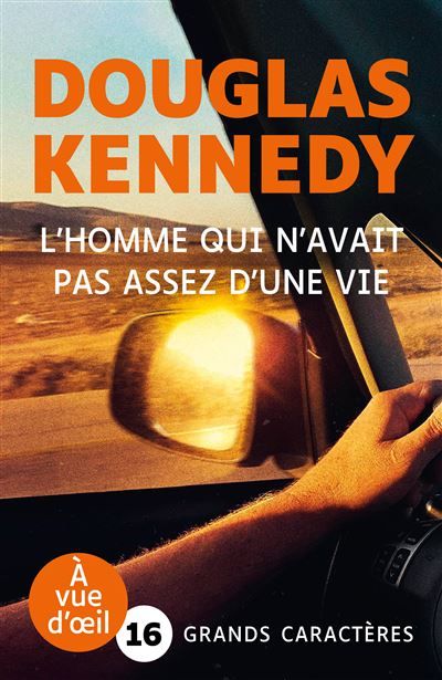 L'homme qui n'avait pas assez d'une vie Grands caractères, édition accessible pour les malvoyants