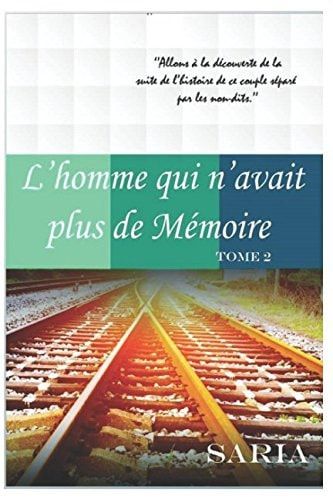 L' homme Qui N'avait Plus de Mémoire Tome 2